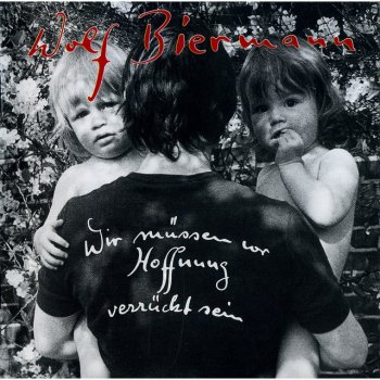 Wolf Biermann Arbeitslos (Schöner Mai in Duisburg)