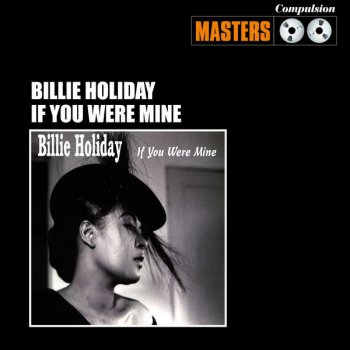 Billie Holiday I've Got My Love to Keep Me Warm (Alternate Version)