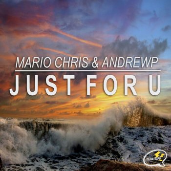 Исполнитель Mario Chris feat. AndrewP, альбом Just For U
