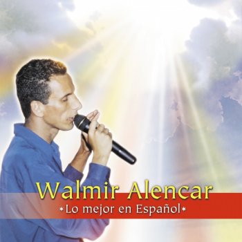 Walmir Alencar Perfecto Es Quien Te Creó