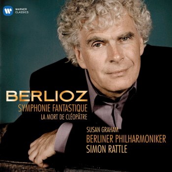 Berliner Philharmoniker feat. Sir Simon Rattle Symphonie fantastique, Op. 14: IV. Marche au supplice