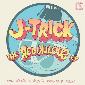 Исполнитель J-Trick, альбом The Redikulous EP