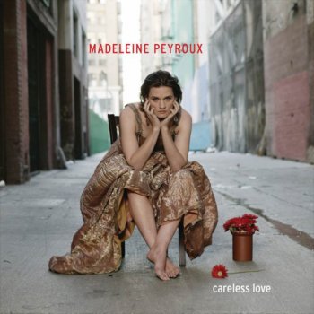 Madeleine Peyroux Careless Love