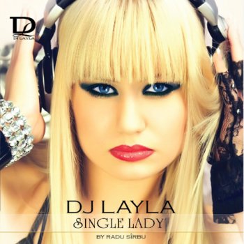 DJ Layla feat. Dee-Dee Single Lady - Uk Version