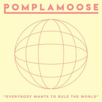 Pomplamoose Everybody Wants to Rule the World