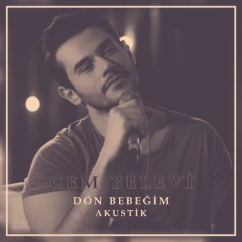 Cem Belevi Dön Bebeğim (Akustik)