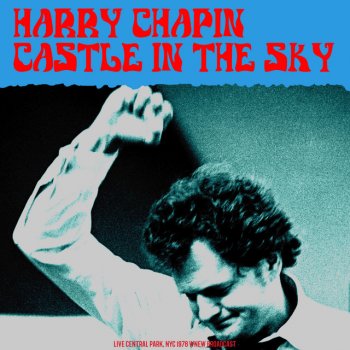 Harry Chapin If You Want To Feel - Live