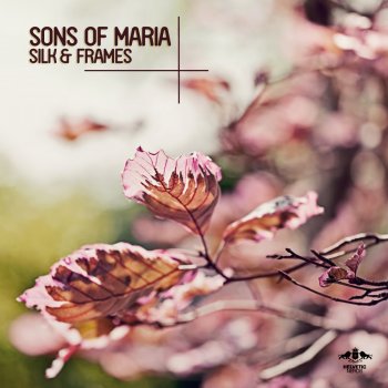 Sons Of Maria Silk & Frames