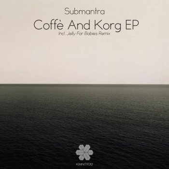 Submantra Coffè and Korg