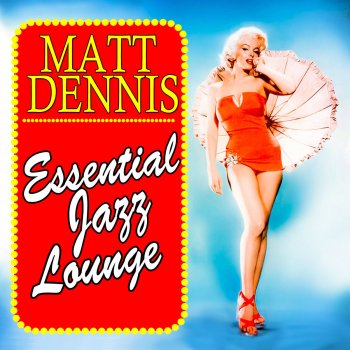 Matt Dennis I'm Through With Love