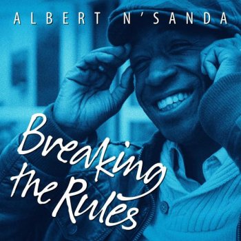 Albert N'sanda feat. ZTE Blade V6 Breaking the Rules (Radio Edit)