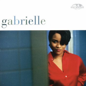 Gabrielle Baby I've Changed