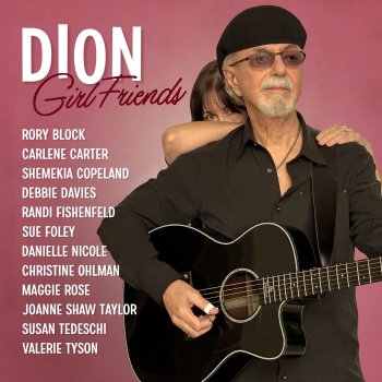 Dion feat. Rory Block Don't You Want A Man Like Me