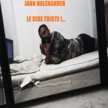 Jann Halexander Le sexe triste - Instrumental