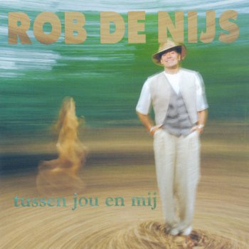 Rob de Nijs Weet Je Nog