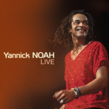 Yannick Noah Simon papa tara - Live