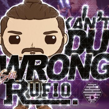 Rufio I Kan't Du Wrong