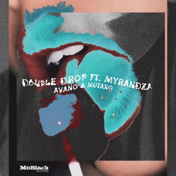 Double Drop feat. Myrandza Avano