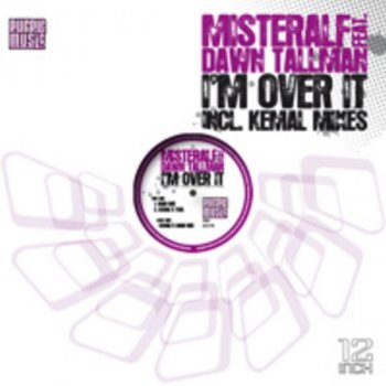 Misteralf feat. Dawn Tallman I'm Over It (Kemal’s Main Mix)