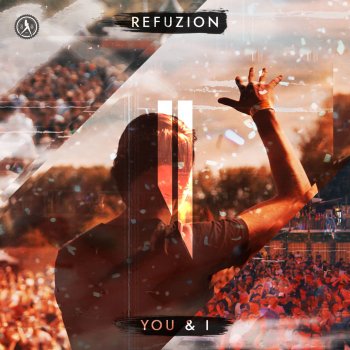Refuzion You & I
