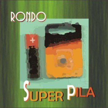 Rondo Super Pila (Raggaeton)