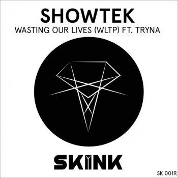 Showtek Wasting Our Lives (WLTP) ft. Tryna - Radio Mix