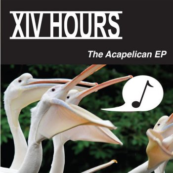 XIV Hours All the Above