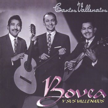 Bovea y sus Vallenatos El Pájaro Amarillo