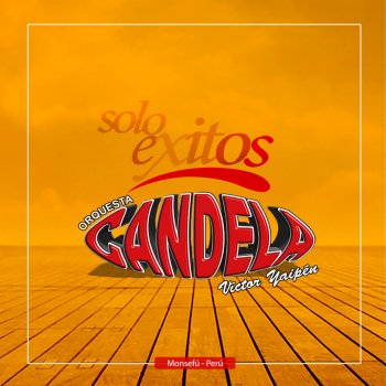 Orquesta Candela No Te Vayas