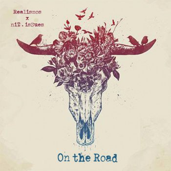 Nit . Issues feat. Realismos On the Road