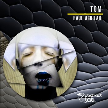 Raul Aguilar Tom - Original Mix