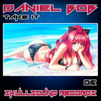 Daniel Bob Take It - Club Mix