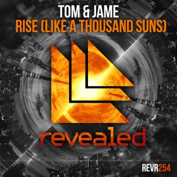 Исполнитель Tom & Jame, альбом Rise (Like A Thousand Suns)