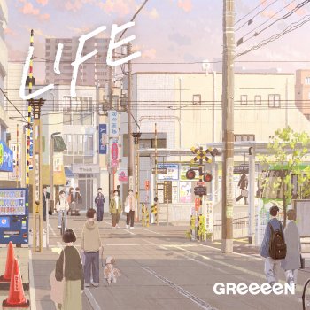 GReeeeN LIFE