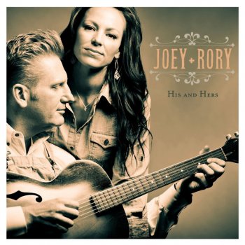 Joey + Rory Your Man Loves You Honey