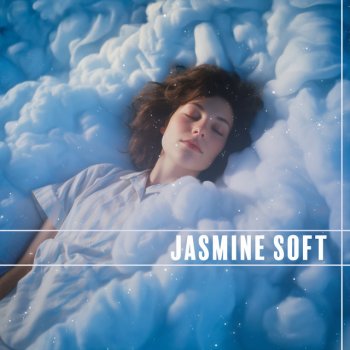 Jasmine Soft Let Go and Rest