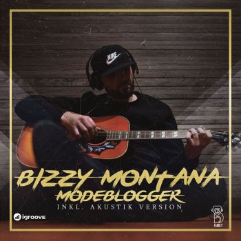 Bizzy Montana Modeblogger - Akustik Version