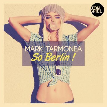 Mark Tarmonea So Berlin (Pretty Pink Remix)