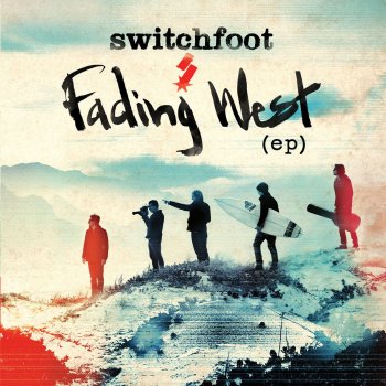 Switchfoot Slipping Away