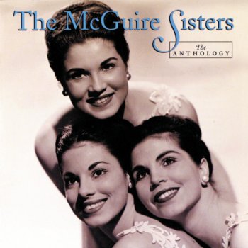 The McGuire Sisters All I Do Is Dream Of You