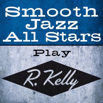 Smooth Jazz All Stars Your Body's Callin'