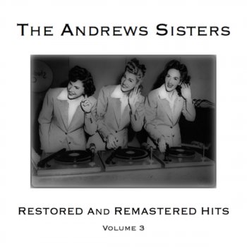 The Andrews Sisters A Man Is Brother to a Mule (Remastered)