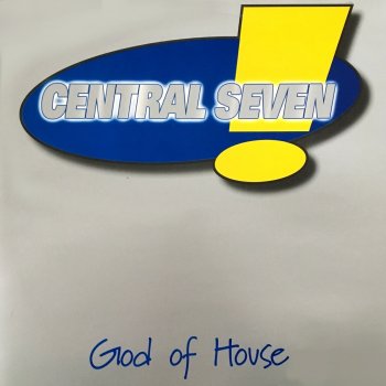 Central Seven God of House (Radio Edt)