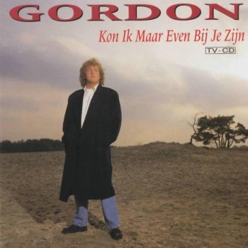 Gordon Als alles wat je zegt echt waar zou zijn