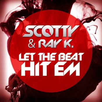 Исполнитель Scotty & Ray K, альбом Let the Beat Hit'em