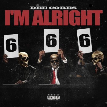 Dee Cores I’m Alright