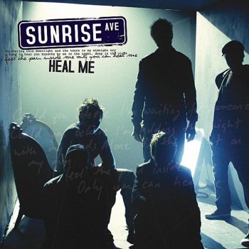 Sunrise Avenue Heal Me (radio version)