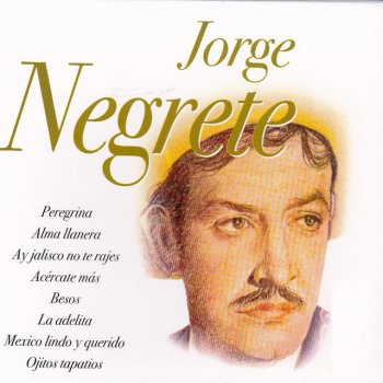 Jorge Negrete Juan Carrasqueado