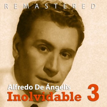 Alfredo de Angelis Una Carta (Remastered)