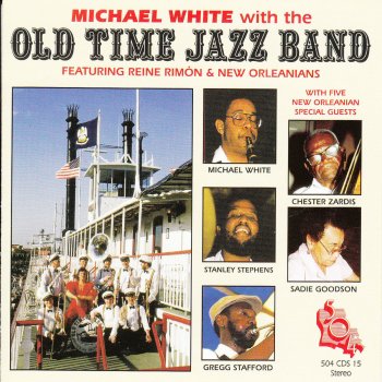 Michael White feat. The Old Time Jazz Band, Chester Zardis, Greg Stafford, Sadie Goodson & Stanley Stephens The Old Rugged Cross